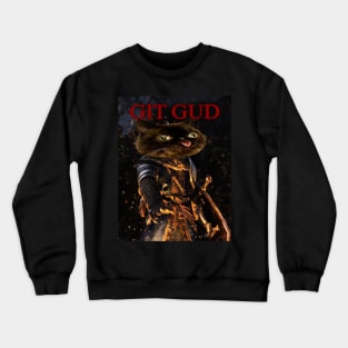 Dark Souls Meme Shirt With Cat To Make You Laugh To Git Gud Meme with Funny Cat For Him or Her To Laugh About Memes With Cute Cat Emoji Crewneck Sweatshirt